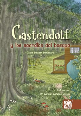 Cover image for Castendolf y los secretos del bosque