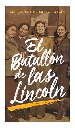 Cover image for El batallón de las Lincoln