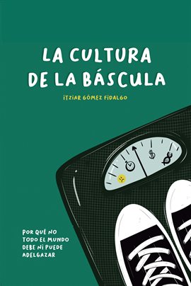 Cover image for La cultura de la báscula