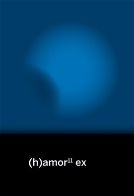 (H)amor 11 Ex (H)amor 11 Ex