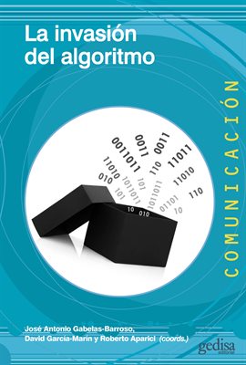 Cover image for La Invasión Del Algoritmo