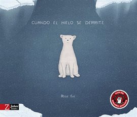 Cover image for Cuando el hielo se derrite