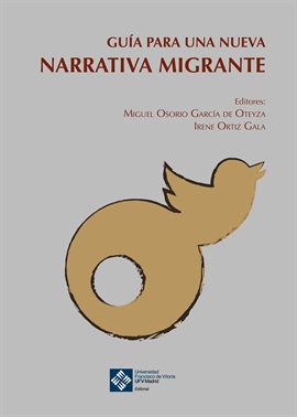 Imagen de portada para Guía para una nueva narrativa migrante