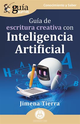 Cover image for GuíaBurros: Guía de escritura creativa con Inteligencia Artificial