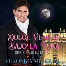 Cover image for Dulce veneno bajo la luna