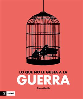Cover image for Lo Que No Le Gusta A La Guerra