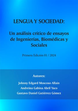 Cover image for Lengua y sociedad: Un análisis crítico de ensayos de Ingenierías, Biomédicas y Sociales