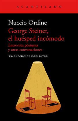 Cover image for George Steiner, el huésped incómodo