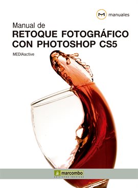 Cover image for Manual de Retoque Fotográfico con Photoshop CS5