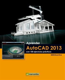 Cover image for Aprender AutoCAD 2013 con 100 ejercicios prácticos