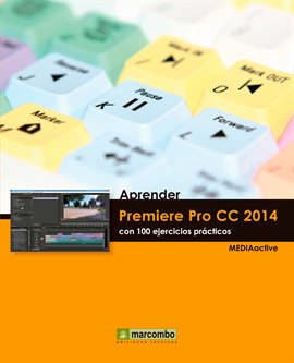 Cover image for Aprender Premiere Pro CC 2014 con 100 ejercicios practicos