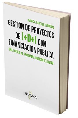 Gestión de proyectos de I+D+I con financiación pública