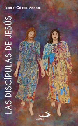 Cover image for Las discípulas de Jesús