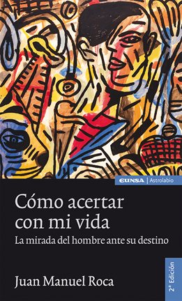 Cover image for Cómo acertar con mi vida