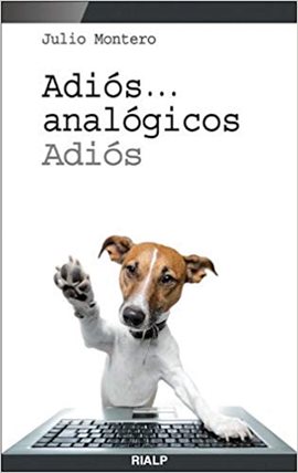 Cover image for Adiós... analógicos, adiós