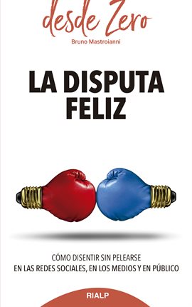 Cover image for La disputa feliz