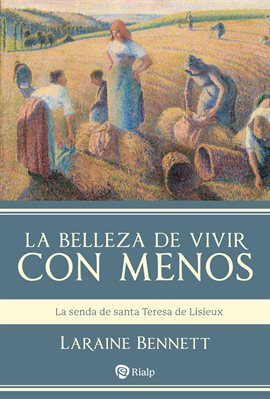 Cover image for La belleza de vivir con menos