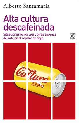 Cover image for Alta cultura descafeinada