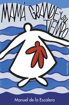 Cover image for Mamá grande y su tiempo