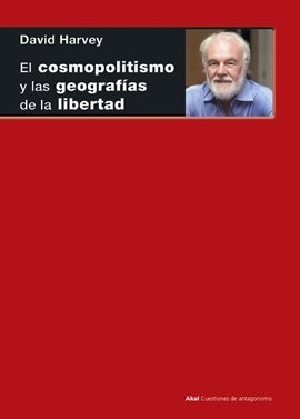 Cover image for El cosmopolitismo y las geografías de la libertad
