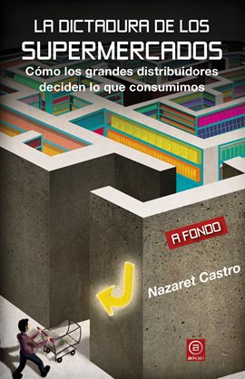 Cover image for La dictadura de los supermercados