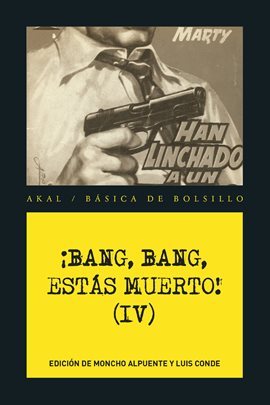 Cover image for ¡Bang, bang, estás muerto IV !
