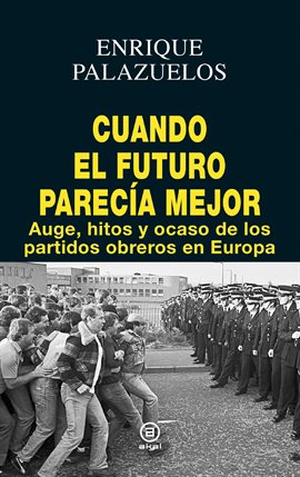 Imagen de portada para Cuando el futuro parecía mejor