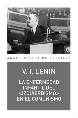 Cover image for La enfermedad infantil del «izquierdismo» en el comunismo