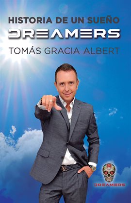 Imagen de portada para Dreamers, historia de un sueño