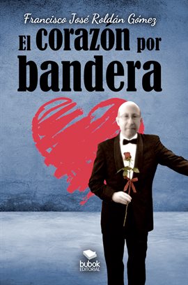 Imagen de portada para El corazón por bandera