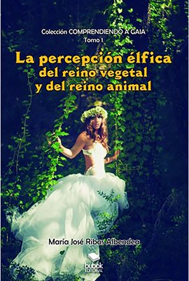 Imagen de portada para La percepción élfica del reino vegetal y del reino animal