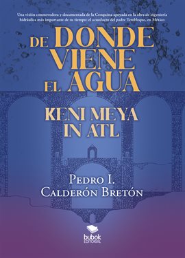 Imagen de portada para De donde viene el agua, Keni Meya in Atl