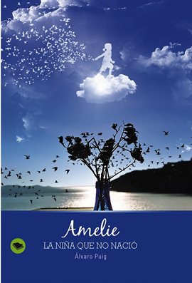Cover image for Amelie, la niña que no nació