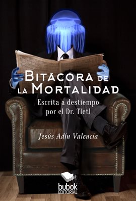 Cover image for Bitácora de la mortalidad