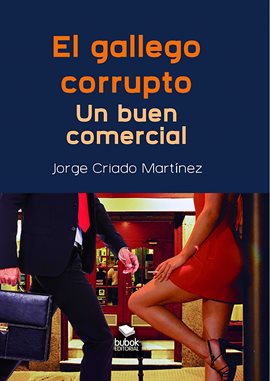 Imagen de portada para El gallego corrupto