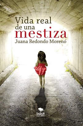 Imagen de portada para Vida real de una mestiza