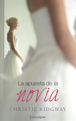 Imagen de portada para La apuesta de la novia