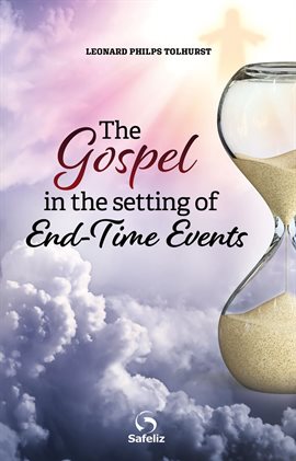 Imagen de portada para The Gospel In The Setting Of End-Time Events