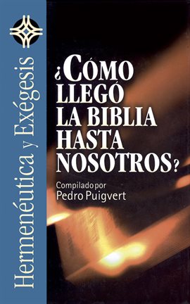 Imagen de portada para ¿Cómo llegó la Biblia hasta nosotros?