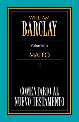 Cover image for Comentario al Nuevo Testamento, Volumen 02