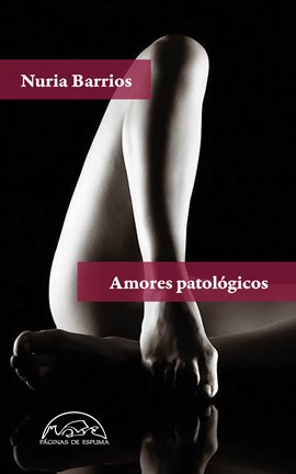 Imagen de portada para Amores patológicos