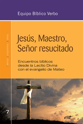 Cover image for Jesús, Maestro, Señor resucitado