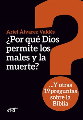 Imagen de portada para ¿Por qué Dios permite los males y la muerte?
