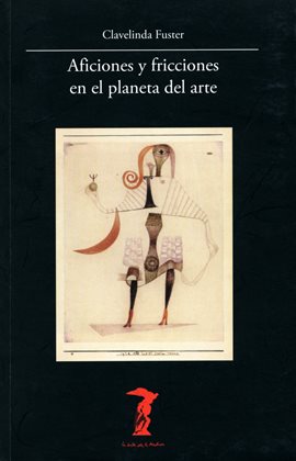 Cover image for Aficiones y fricciones en el planeta del arte