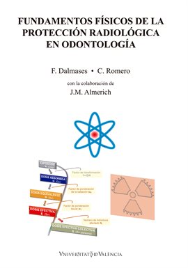 Cover image for Fundamentos físicos de la protección radiológica en odontología