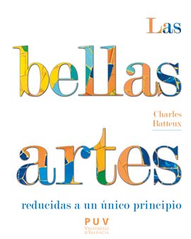 Cover image for Las bellas artes reducidas a un principio único