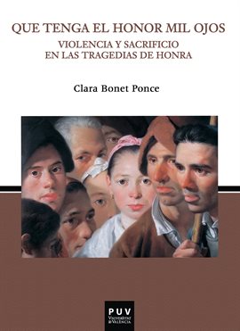 Cover image for Que tenga el honor mil ojos