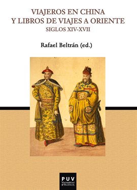 Cover image for Viajeros en China y libros de viajes a Oriente (Siglos XIV-XVII)