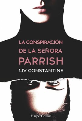 La conspiración de la señora Parrish La conspiración de la señora Parrish
