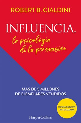 Cover image for Influencia. La psicología de la persuasión